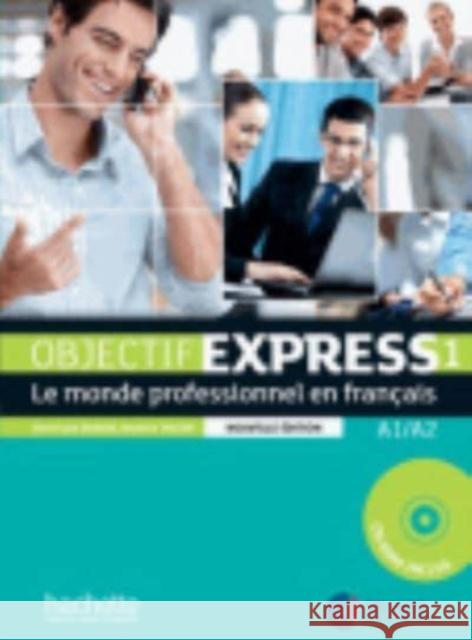 Objectif Express - Nouvelle edition: Livre de l'eleve 1 + DVD-Rom (A1/A2) Beatrice Tauzin 9782011560070 Hachette Livre - książka