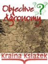 OBJECTIVE AGRONOMY PB A. VISHWAKARMA 9789380235127 NEW INDIA PUBLISHING AGENCY