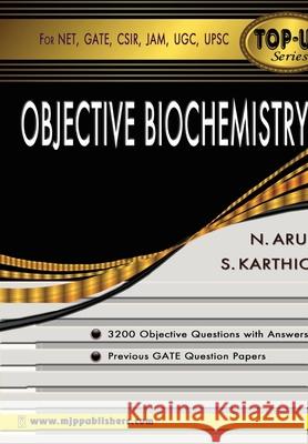 Objective Biochemistry N. Arun 9788180940866 Mjp Publishers - książka