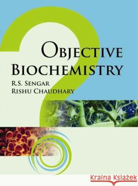 OBJECTIVE BIOCHEMISTRY PB R.S. SENGAR 9789381450376 NEW INDIA PUBLISHING AGENCY - książka