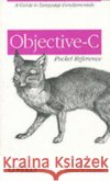 Objective-C Pocket Reference: A Guide to Language Fundamentals Duncan, Andrew 9780596004231 O'Reilly Media