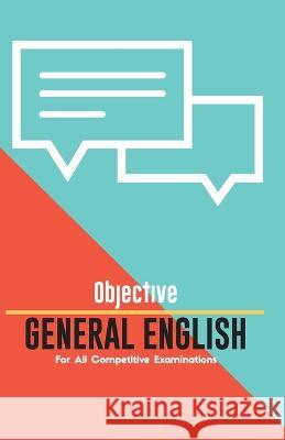 OBJECTIVE GENERAL ENGLISH For All Competitive Examinations Unknown 9789388694148 Mjp Publisher - książka