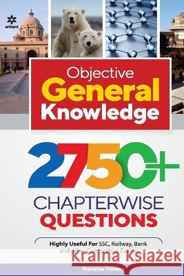 Objective General Knowledge 2750+ Chapterwise Questions Manohar Pandey   9789326190916 Arihant Publication India Limited - książka