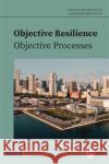 Objective Resilience  9780784415894 American Society of Civil Engineers
