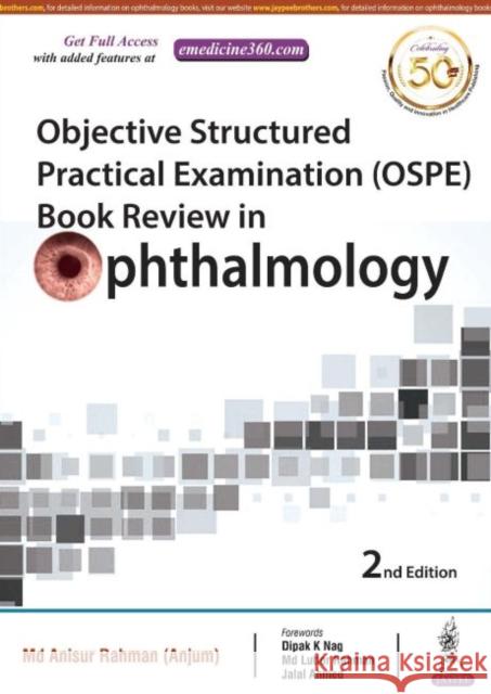 Objective Structured Practical Examination (OSPE) Book Review in Ophthalmology Rahman Anisur Md.   9789352709717 Jaypee Brothers Medical Publishers - książka