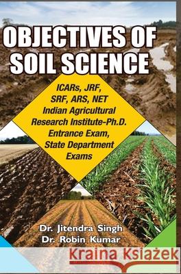 Objectives of Soil Science Jitendra Singh 9789386841810 Discovery Publishing House Pvt Ltd - książka