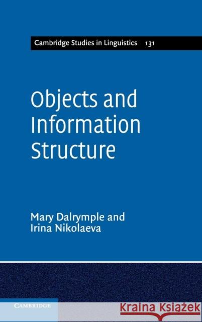 Objects and Information Structure Mary Dalrymple 9780521199858  - książka