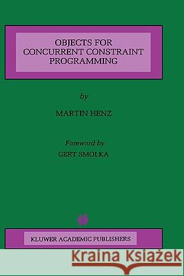 Objects for Concurrent Constraint Programming   9780792380382  - książka