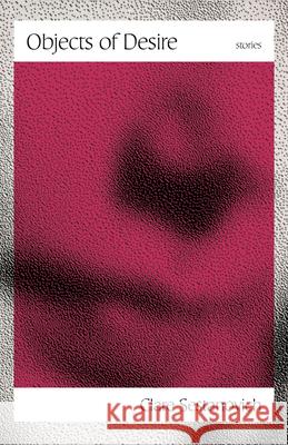 Objects of Desire: Stories Clare Sestanovich 9780593311196 Vintage - książka