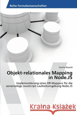 Objekt-relationales Mapping in Node.JS Depold, Sascha 9783639418309 AV Akademikerverlag - książka