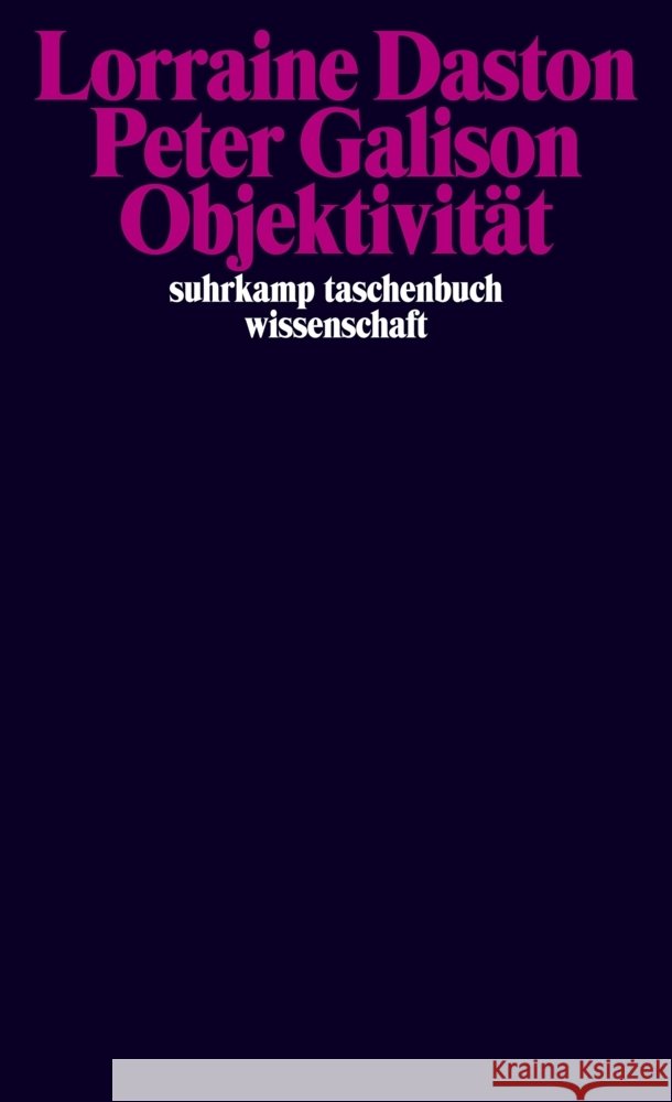 Objektivität Daston, Lorraine, Galison, Peter 9783518300589 Suhrkamp - książka