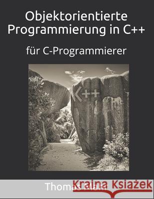 Objektorientierte Programmierung in C++: für C-Programmierer Mahr 9781090595942 Independently Published - książka