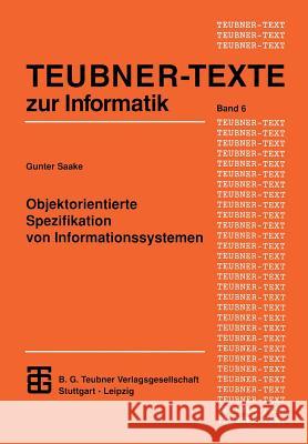 Objektorientierte Spezifikation Von Informationssystemen Gunter Saake 9783815420546 Vieweg+teubner Verlag - książka