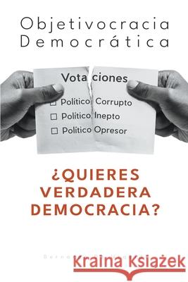 Objetivocracia Democr Bernardo d 9781393820598 Bernardo de Urquidi - książka