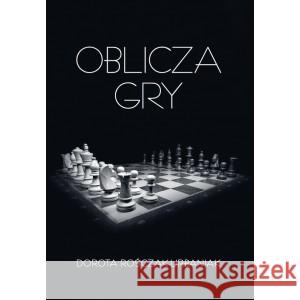 Oblicza gry Dorota Rośczak-Urbaniak 9788366024939 Sorus - książka