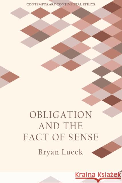Obligation and the Fact of Sense Bryan Lueck 9781474442725 Edinburgh University Press - książka