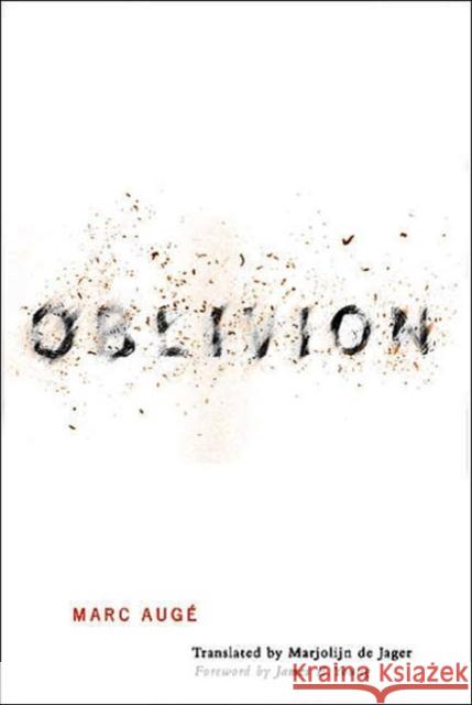 Oblivion Marc Auge Marjolijn d James Edward Young 9780816635672 University of Minnesota Press - książka