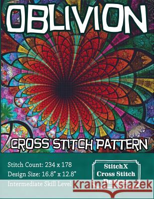 Oblivion Cross Stitch Pattern Tracy Warrington Stitchx 9781505980417 Createspace - książka