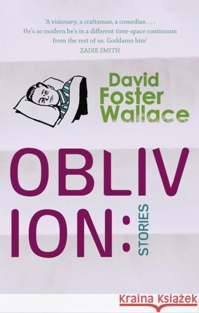 Oblivion: Stories David Foster Wallace 9780349116495 Little, Brown Book Group - książka