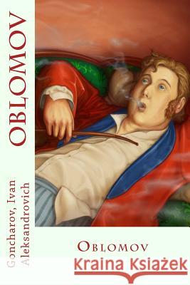 Oblomov Goncharov Iva Sir Angels 9781546932550 Createspace Independent Publishing Platform - książka