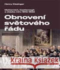 Obnovení světového řádu Henry Kissinger 9788072605996 Prostor - książka