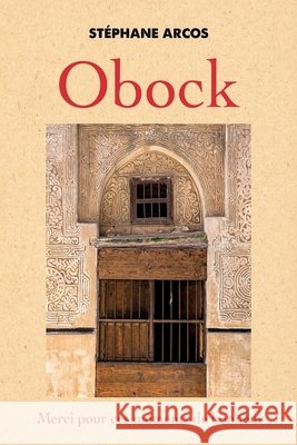 Obock: Merci pour ces moments de bonheur Arcos, Stéphane 9791026297802 Librinova - książka