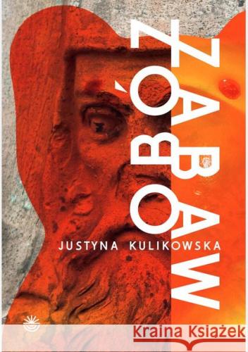 Obóz zabaw Kulikowska Justyna 9788367433044  - książka