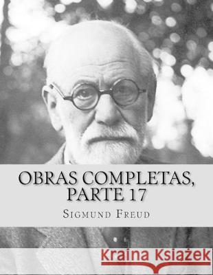 Obras Completas, Parte 17 Judith Duran Judith Duran Sigmund Freud 9781530186792 Createspace Independent Publishing Platform - książka