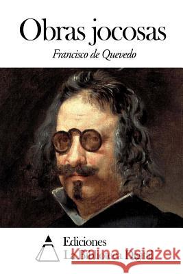 Obras jocosas Quevedo, Francisco De 9781503018136 Createspace - książka