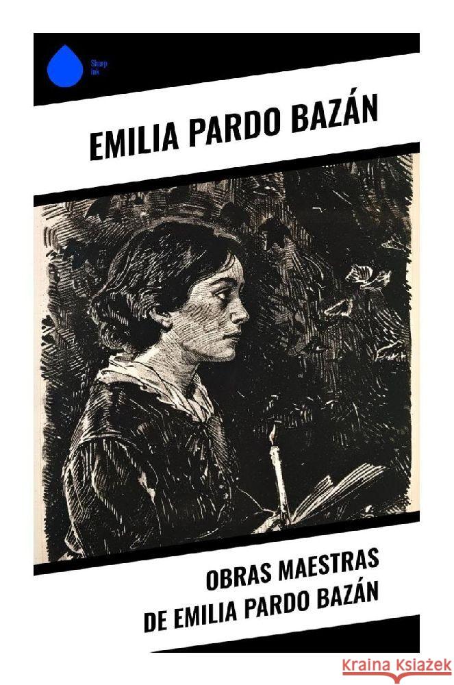 Obras Maestras de Emilia Pardo Bazán Bazán, Emilia Pardo 9788028378356 Sharp Ink - książka