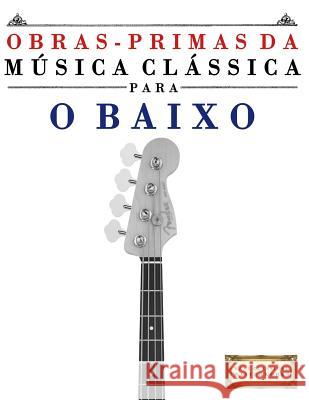 Obras-Primas Da M Easy Classical Masterworks 9781502494948 Createspace - książka