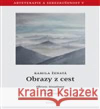 Obrazy z cest Kamila Ženatá 9788090594982 Kolem - książka