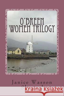 O'Breen Women Trilogy: Wild Kentucky Rose, Letters from Katie, The End of the Tracks Covington, Janet Wasson 9781493659050 Createspace - książka