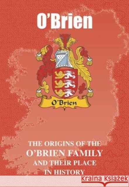 O'Brien: The Origins of the O'Brien Family and Their Place in History Iain Gray 9781852173005 Lang Syne Publishers Ltd - książka