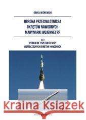 Obrona przeciwlotnicza okrętów nawodnych marynarki Wiśniewski Gaweł 9788381806398 Adam Marszałek - książka