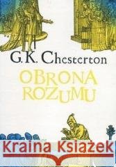 Obrona rozumu w.2 Gilbert Keith Chesterton 9788380797901 Fronda - książka