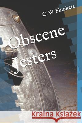 Obscene Jesters E R Graham, C W Plunkett 9798458971768 Independently Published - książka