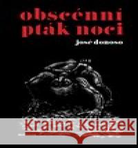 Obscénní pták noci José Donoso 9788075301987 Malvern - książka