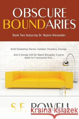 Obscure Boundaries: Book Two Featuring Dr. Naomi Alexander S. F. Powell 9781732722439 Nib Karatasi Press - książka