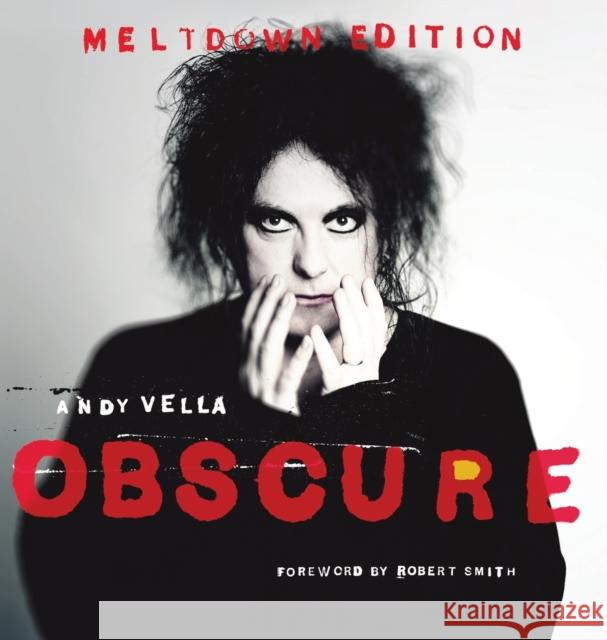 Obscure: Observing The Cure. The Meltdown Edition. Vella, Andy 9781905792726 Foruli Limited - książka