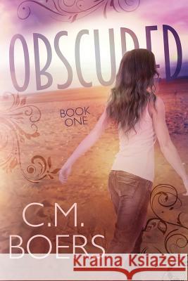 Obscured C. M. Boers 9780990645269 C. M. Boers - książka