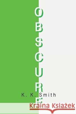 Obsecure K K Smith   9781952330575 CSB Innovations - książka