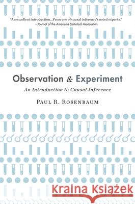 Observation and Experiment: An Introduction to Causal Inference Paul Rosenbaum 9780674241633 Harvard University Press - książka