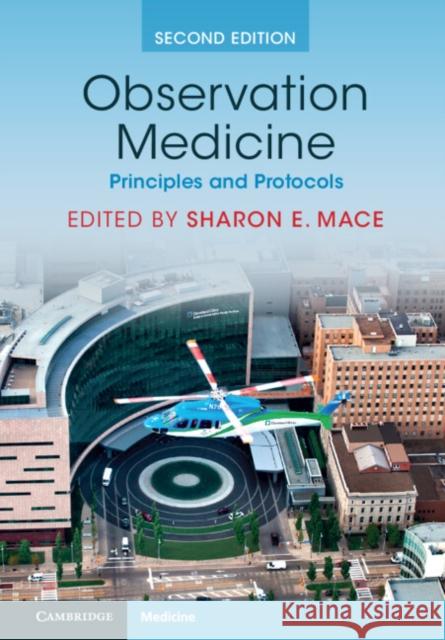 Observation Medicine: Principles and Protocols  9781316510643 Cambridge University Press - książka