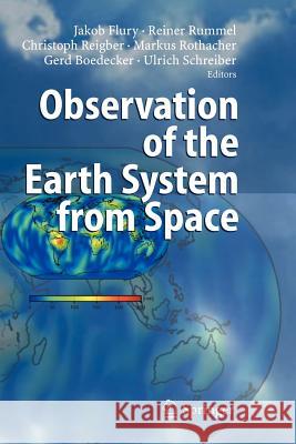 Observation of the Earth System from Space Jakob Flury Reiner Rummel Christoph Reigber 9783642067310 Springer - książka