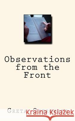 Observations from the Front Greta Ostrovitz 9781542496315 Createspace Independent Publishing Platform - książka