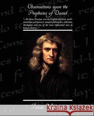 Observations Upon the Prophecies of Daniel Isaac Newton 9781438505916 Book Jungle - książka