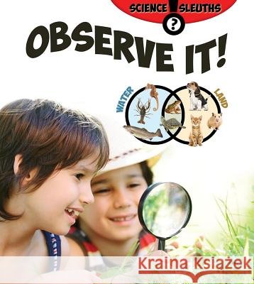 Observe It! Paula Smith 9780778707653 Crabtree Publishing Company - książka