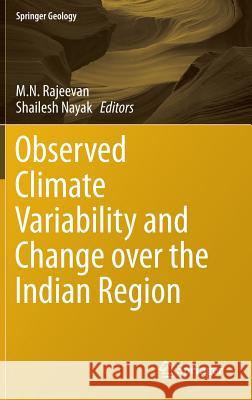 Observed Climate Variability and Change Over the Indian Region Rajeevan, M. N. 9789811025303 Springer - książka