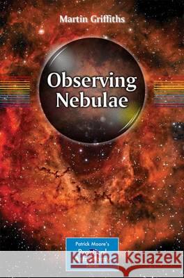 Observing Nebulae Martin Griffiths 9783319328829 Springer - książka